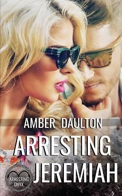 Arresting Jeremiah By Daulton 9781509233458 (Paperback)