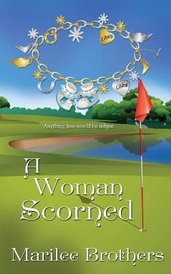 Woman Scorned By Marilee Brothers 9781509233472 (Paperback)