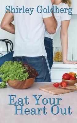 Eat Your Heart Out By Goldberg 9781509235391 (Paperback)