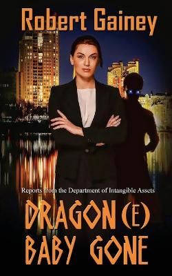 Dragon(e) Baby Gone By Robert Gainey 9781509236589 (Paperback)
