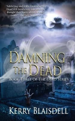 Damning the Dead By Blaisdell 9781509238835 (Paperback)