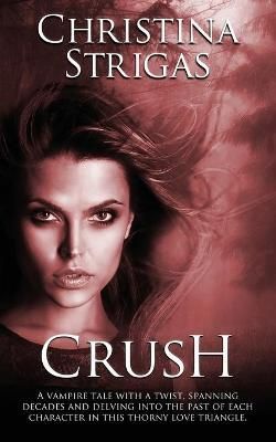 Crush By Strigas 9781509238941 (Paperback)