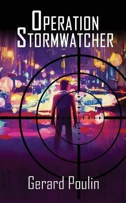 Operation Stormwatcher By Poulin 9781509239528 (Paperback)