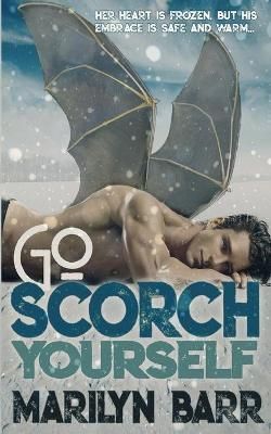 Go Scorch Yourself By Barr 9781509241620 (Paperback)