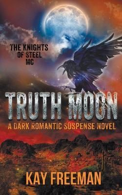 Truth Moon By Kay Freeman 9781509248001 (Paperback)