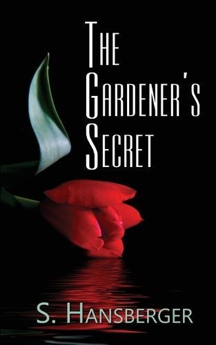 Gardener's Secret By Hansberger 9781509253012 (Paperback)
