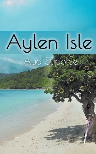 Aylen Isle By Aud Supplee 9781509255955 (Paperback)