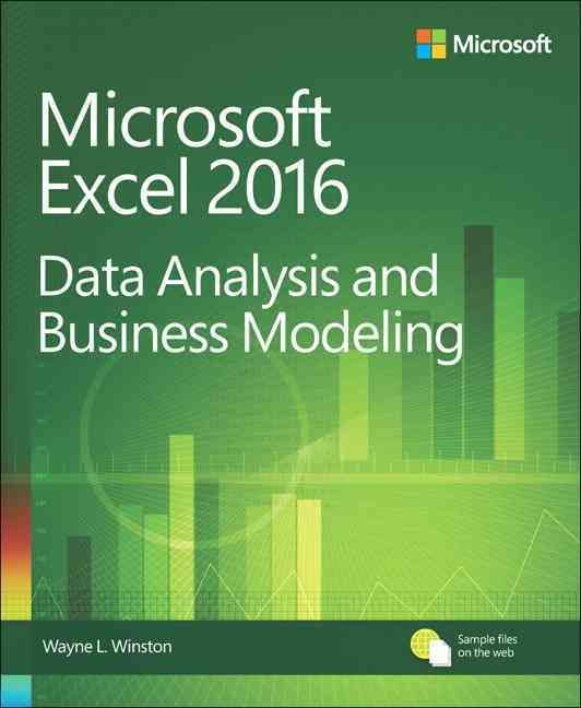 Microsoft Excel 2016 Data Analysis and Business Modeling 9781509304219