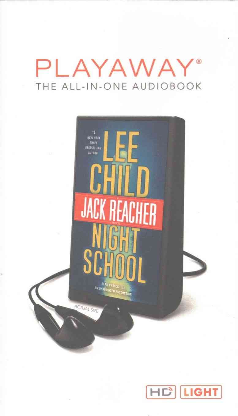 Night School By Lee Child (author), Dick Hill (read by) 9781509426447