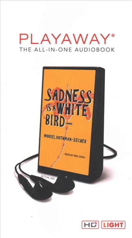 Sadness Is a White Bird By Moriel Rothman-Zecher 9781509483082