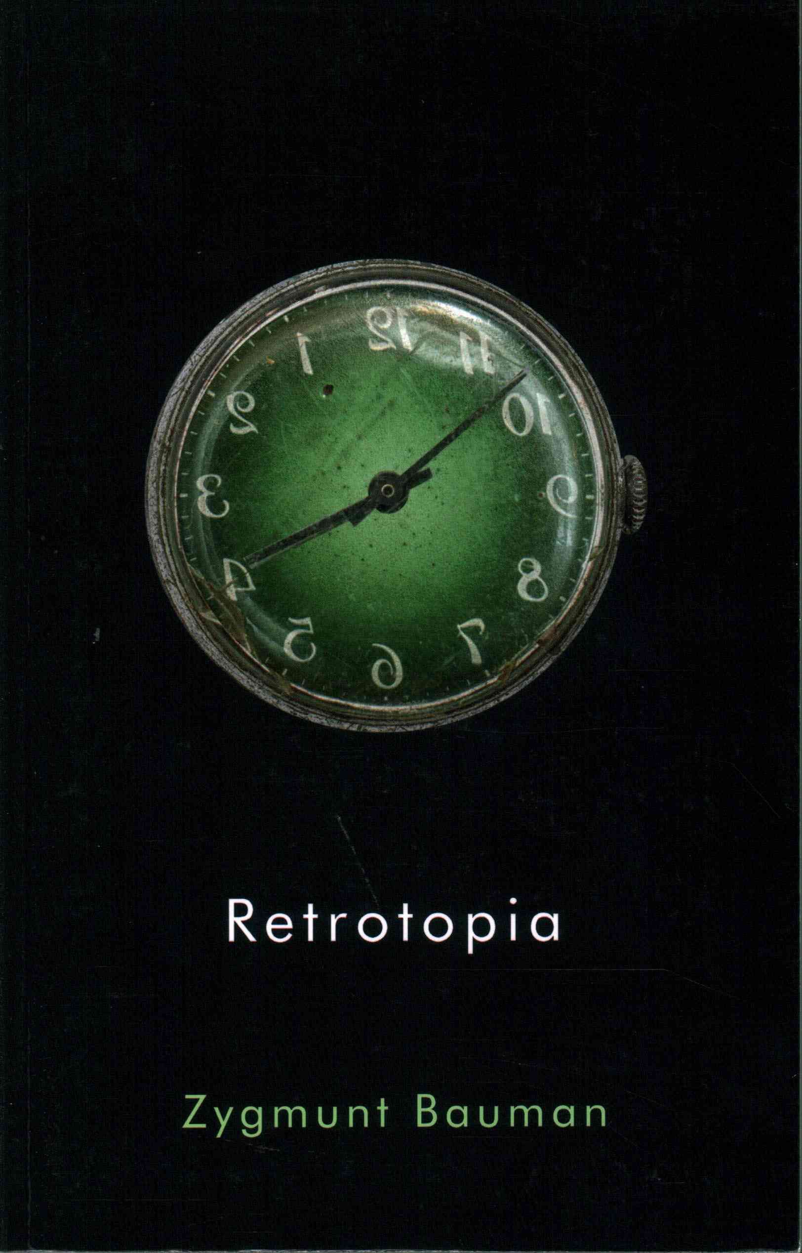Retrotopia By Zygmunt Bauman 9781509515325 (Paperback)
