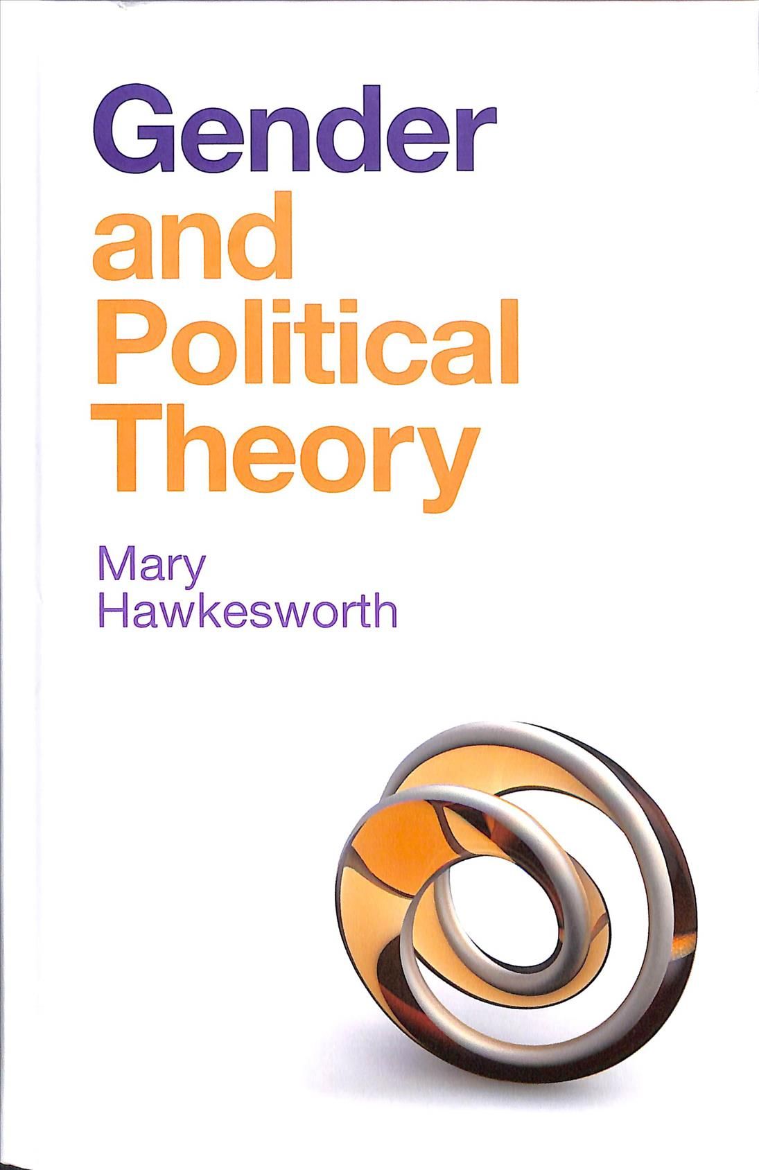 Gender and Political Theory By Mary Hawkesworth 9781509525812