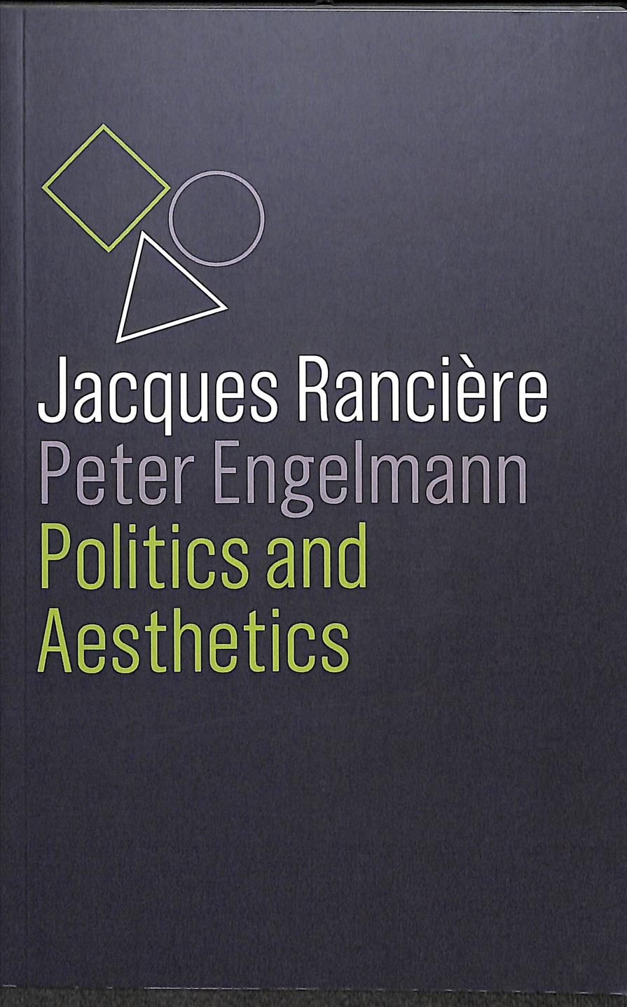 Politics and Aesthetics By Jacques Ranci¿re 9781509535026 (Paperback)