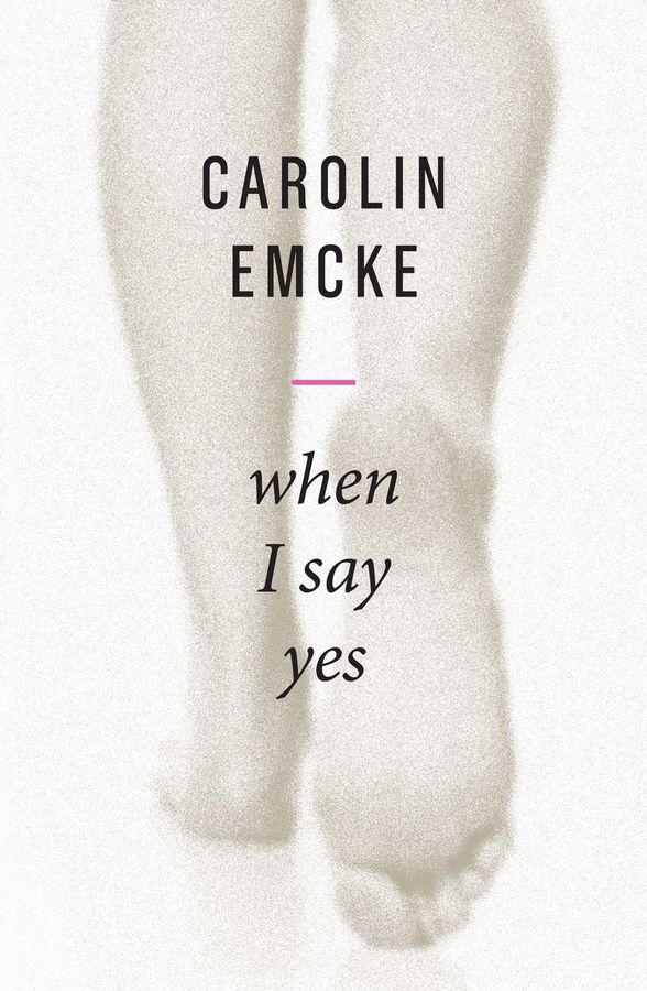 When I Say Yes By Carolin Emcke 9781509540877 (Hardback)