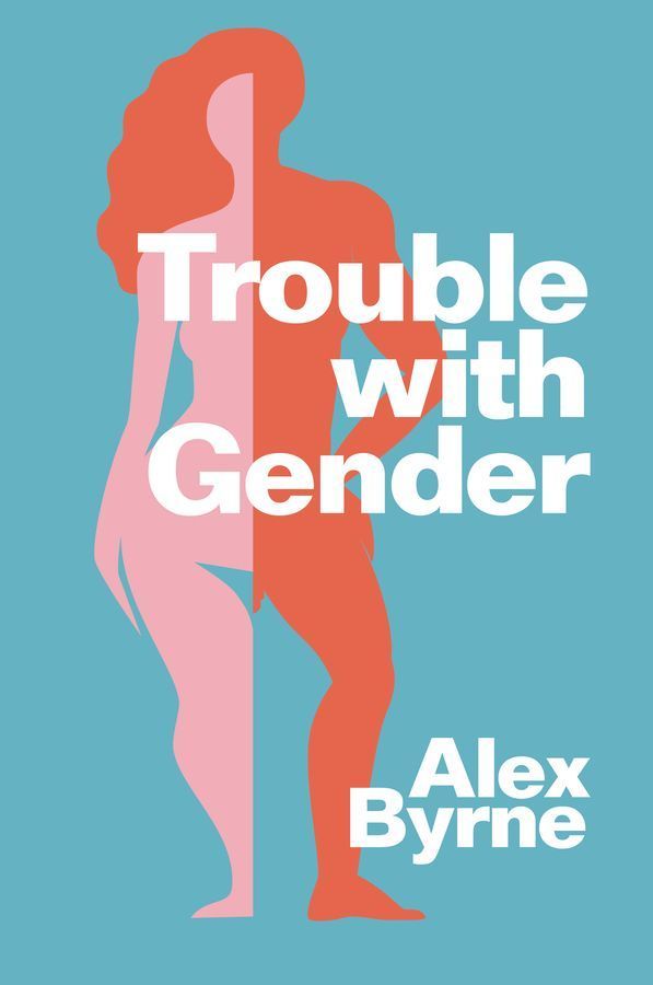 Trouble With Gender By Alex Byrne 9781509560011 (Hardback)