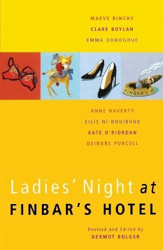 Ladies' Night at Finbar's Hotel By Bolger, Dermot 9781509801558