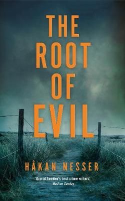 The Root of Evil By Håkan Nesser (author), Sarah Death (translator)