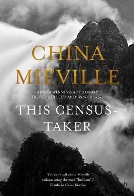 This Census-Taker By China Miéville 9781509812134 (Paperback)