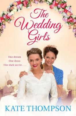 The Wedding Girls By Kate Thompson 9781509822232 (Paperback)