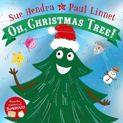 Oh, Christmas Tree! By Sue Hendra, Paul Linnet 9781509827497