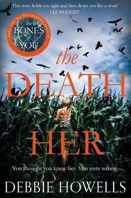 The Death of Her By Debbie Howells 9781509834662 (Paperback)