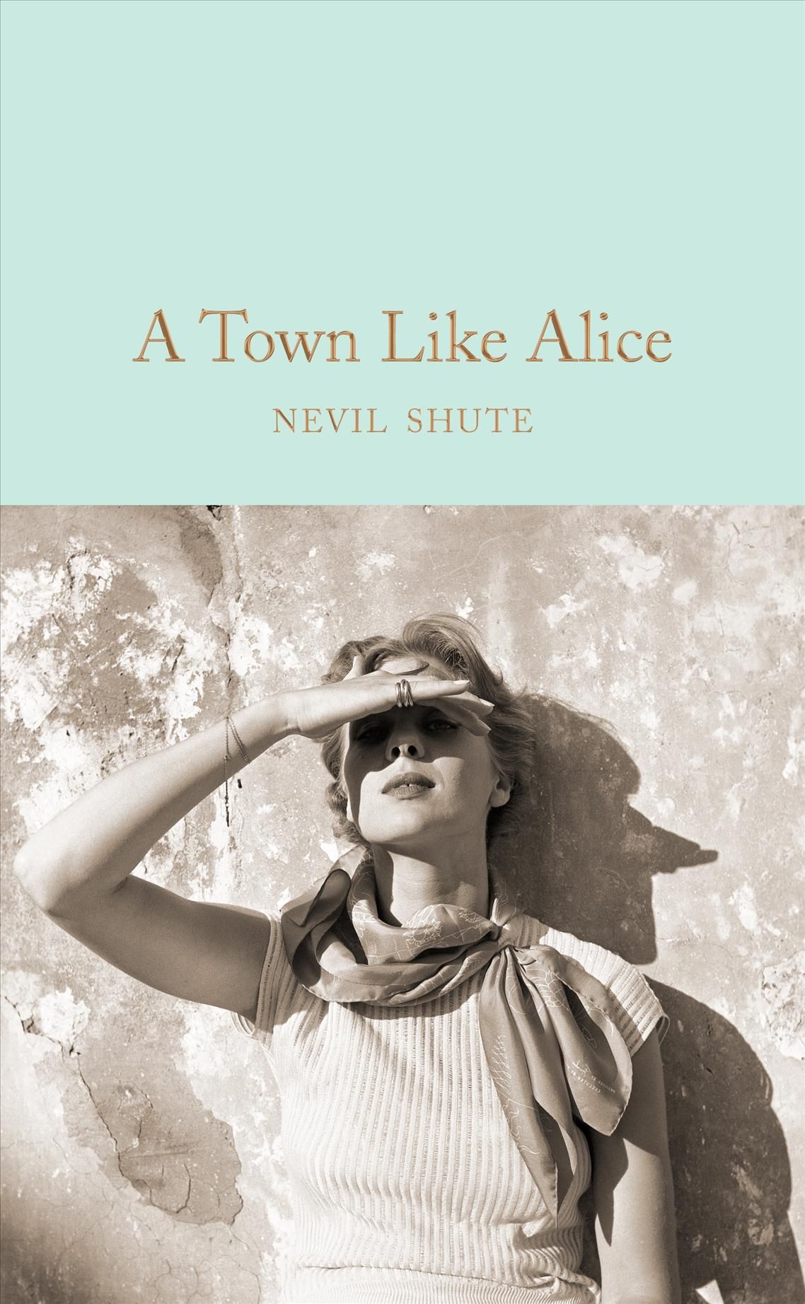A Town Like Alice By Nevil Shute 9781509834815 (Hardback)