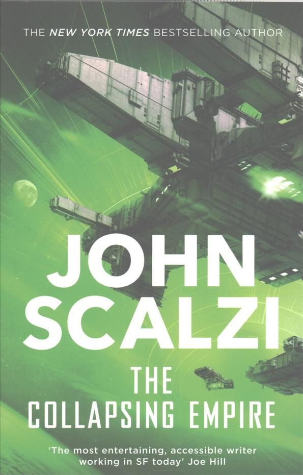 The Collapsing Empire By John Scalzi 9781509835072 (Paperback)