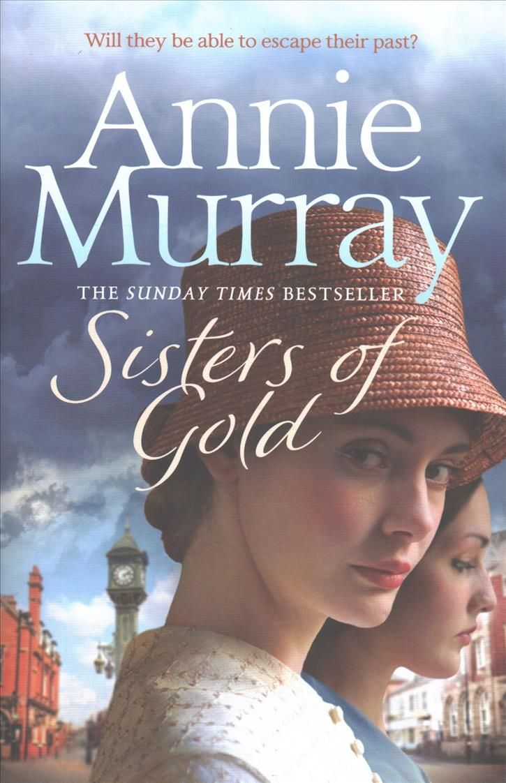 Sisters of Gold By Annie Murray 9781509841509 (Hardback)