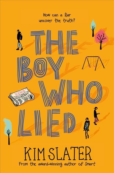 The Boy Who Lied By Kim Slater 9781509842285 (Paperback)