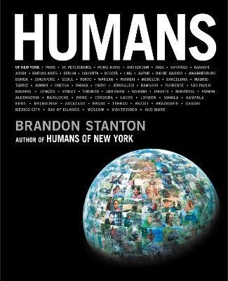 Humans By Brandon Stanton 9781509851744 (Hardback)