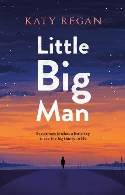 Little Big Man By Katy Regan 9781509854134 (Hardback)