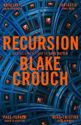 Recursion By Blake Crouch 9781509866670 (Paperback)