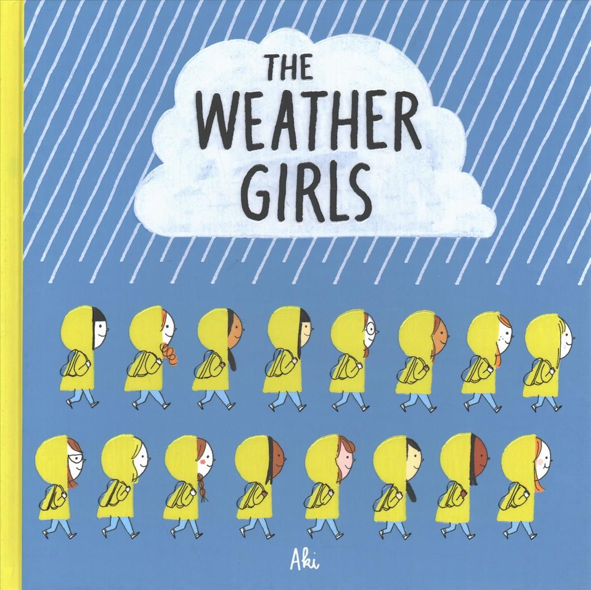 The Weather Girls By Aki 9781509871308 (Hardback)