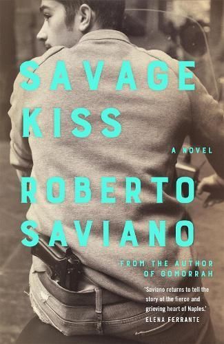 Savage Kiss By Roberto Saviano 9781509879199 (Paperback)