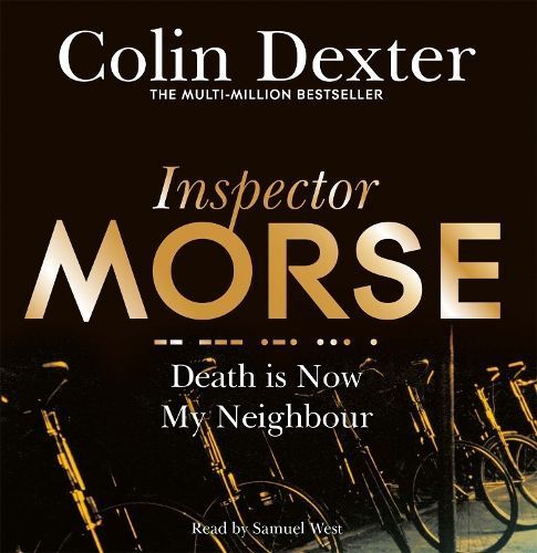 Death Is Now My Neighbour By Colin Dexter 9781509885145 (CD-Audio)