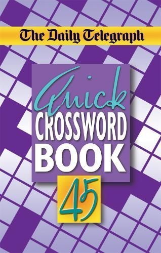 The Daily Telegraph Quick Crossword Book 45 By Telegraph Group Limited