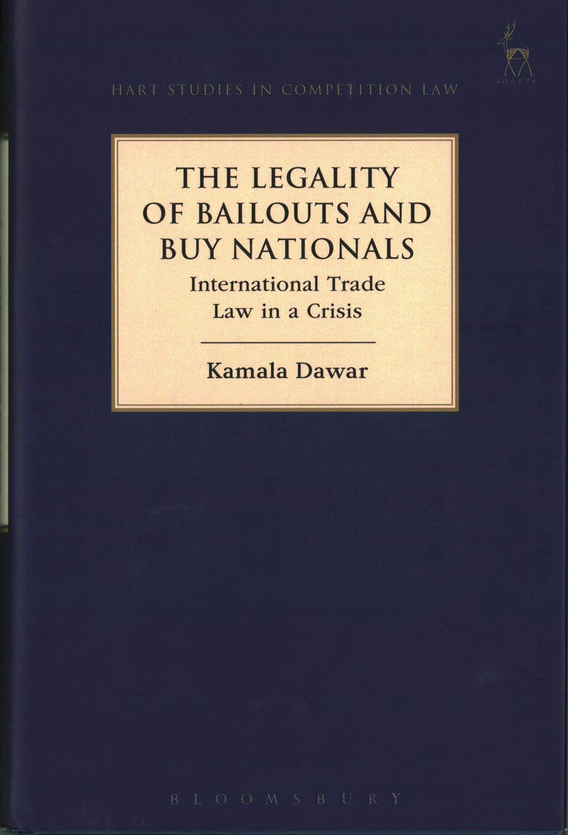 The Legality of Bailouts and Buy Nationals By Kamala Dawar (Hardback)