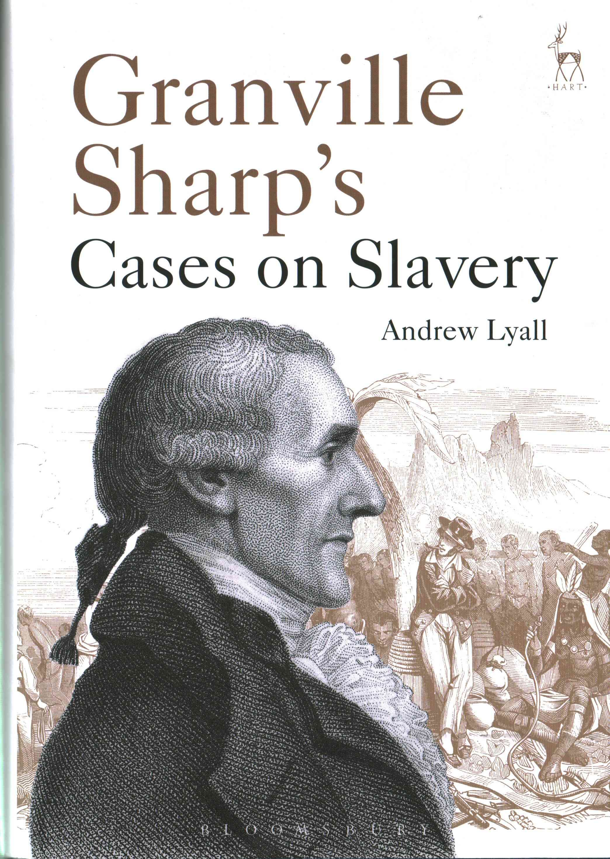 Granville Sharp's Cases on Slavery By Andrew Lyall 9781509911219