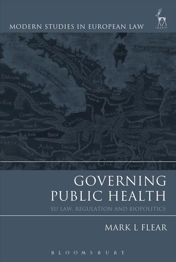 Governing Public Health: EU Law, Regulation and Biopolitics