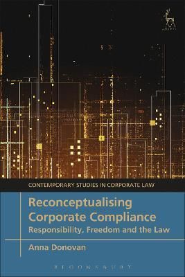 Reconceptualising Corporate Compliance By Anna H. L. P. Donovan