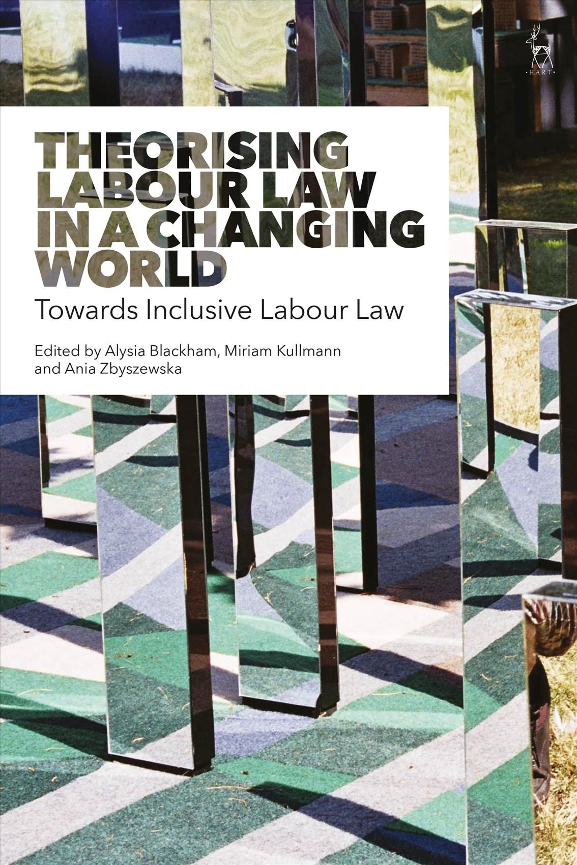 Theorising Labour Law in a Changing World 9781509921553 (Hardback)