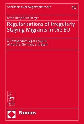 Regularisations of Irregularly Staying Migrants in the EU (Hardback)