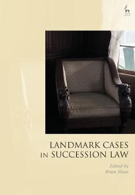 Landmark Cases in Succession Law By Brian Sloan (editor) 9781509952106