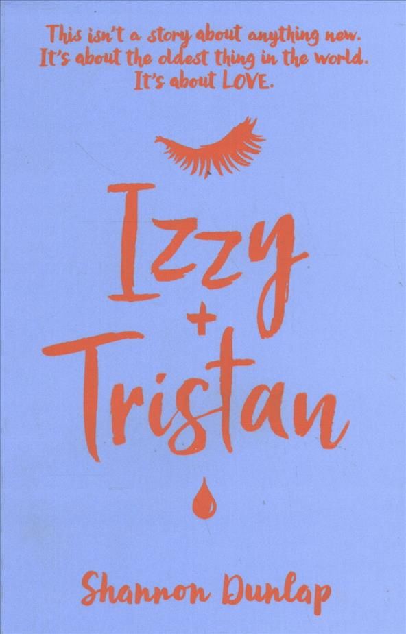 Izzy + Tristan By Shannon Dunlap 9781510104358 (Paperback)