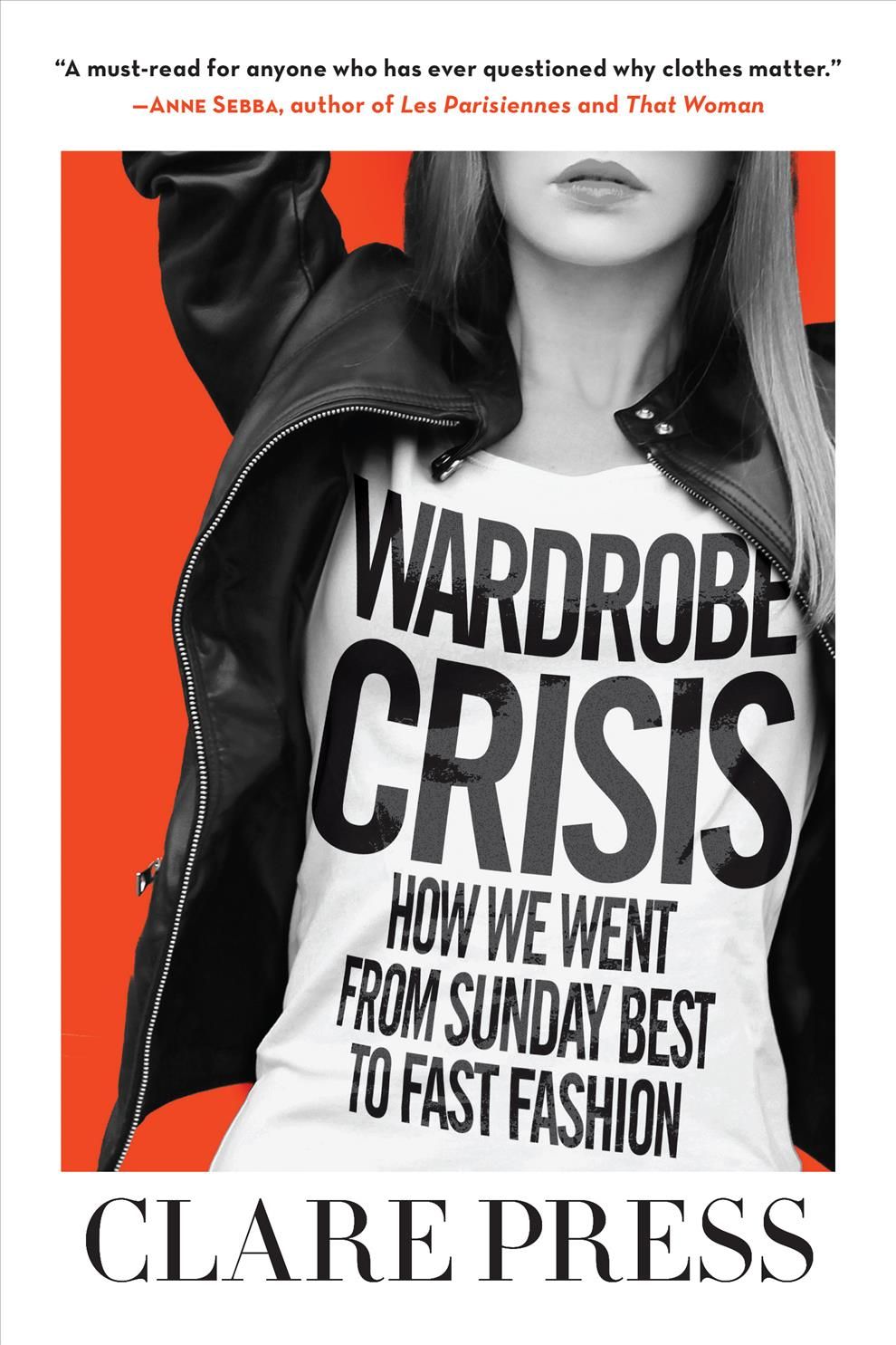 Wardrobe Crisis By Clare Press 9781510723429 (Paperback)