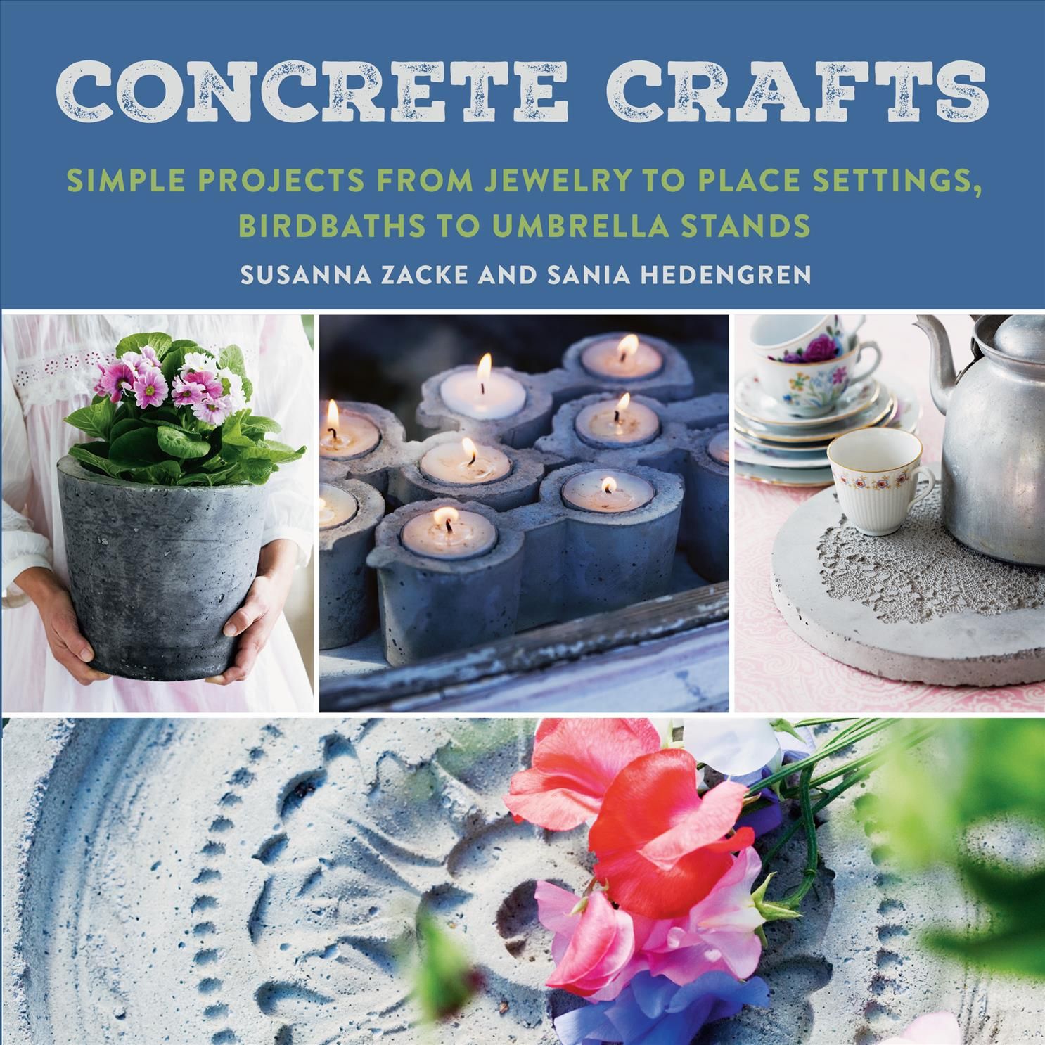 Concrete Crafts By Susanna Zacke, Sania Hedengren 9781510731424