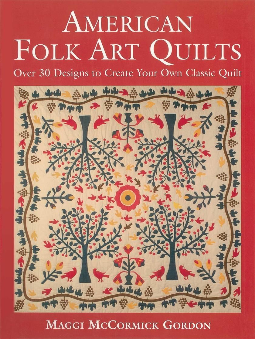 American Folk Art Quilts By Maggi McCormick Gordon 9781510756397