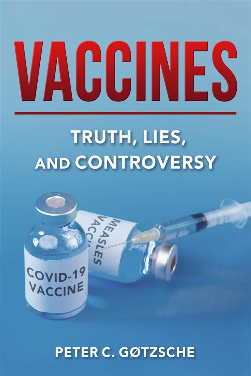 Vaccines By Peter C. Gøtzsche 9781510762190 (Hardback)