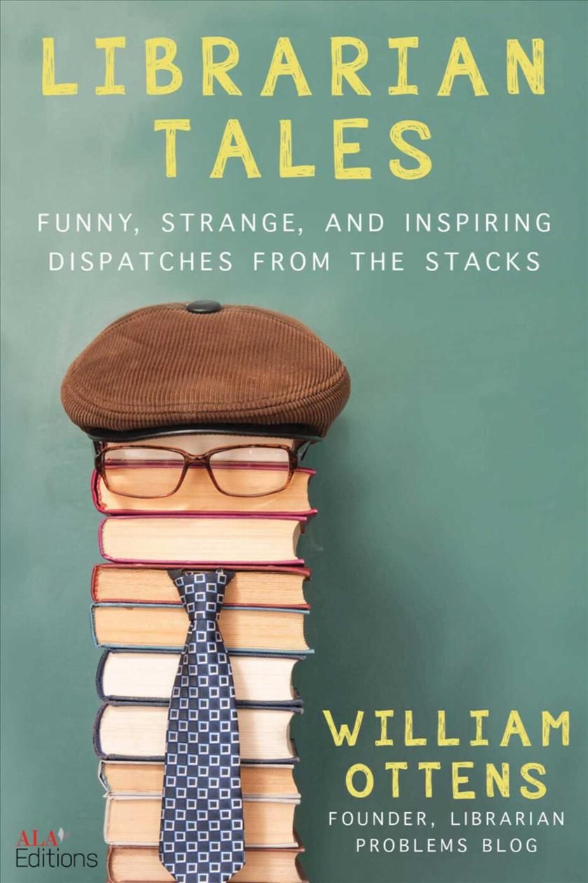 Librarian Tales By William Ottens 9781510762466 (Hardback)