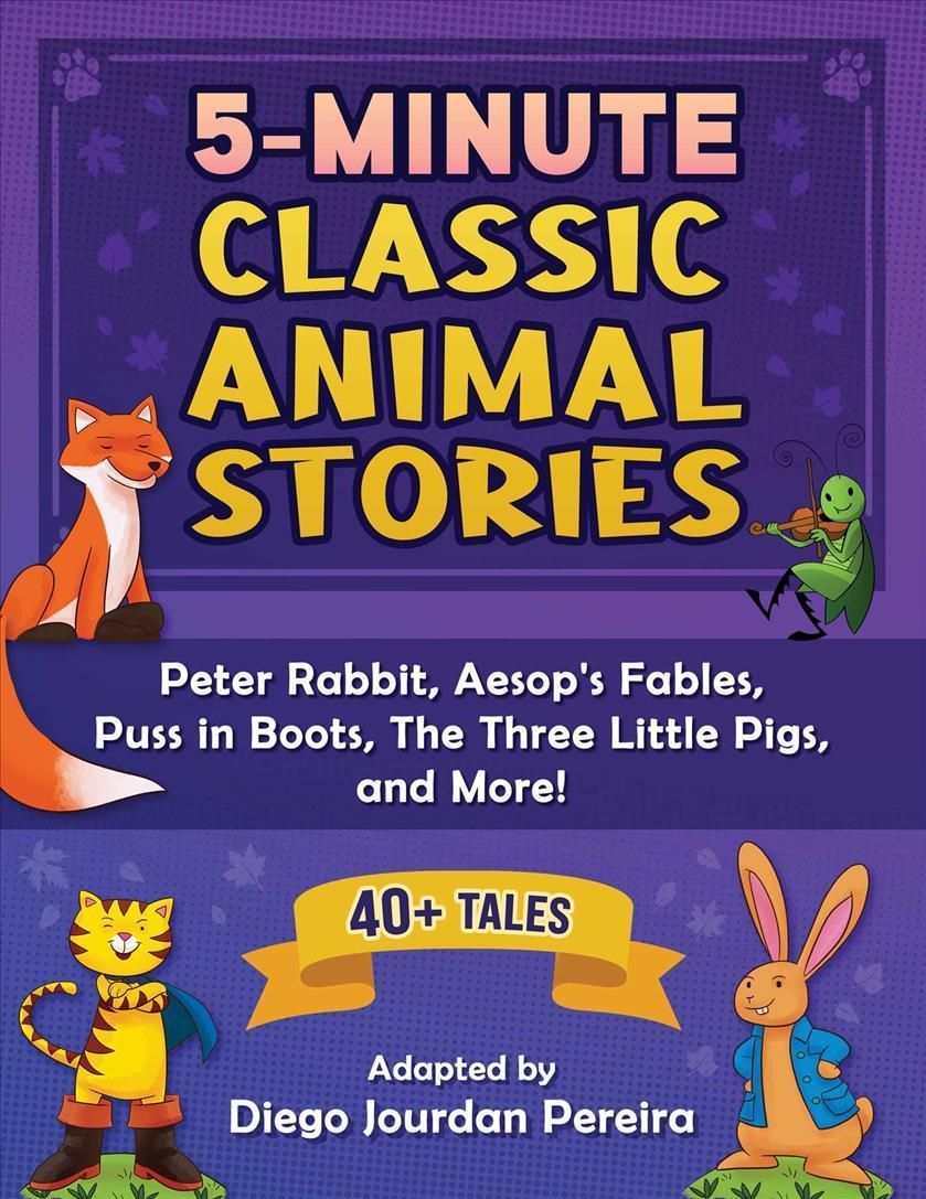 5-Minute Classic Animal Stories By Diego Jourdan Pereira 9781510771475